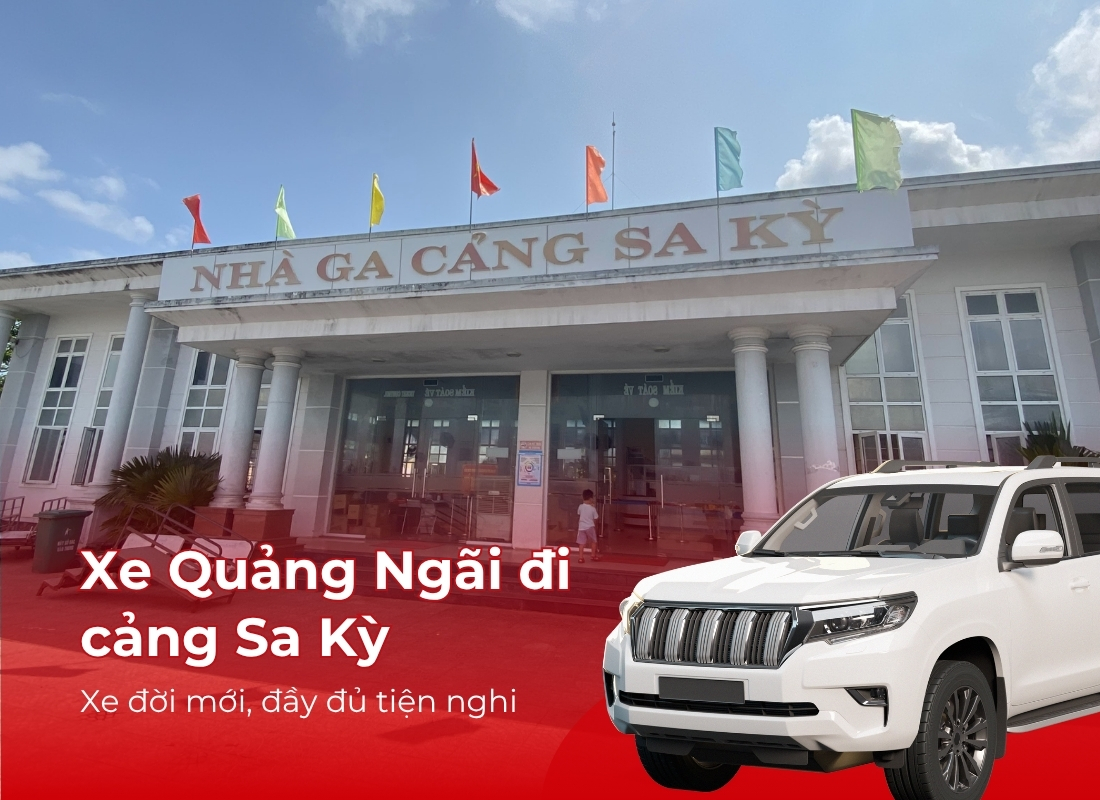 thuê xe Quảng Ngãi đi cảng Sa Kỳ Thuê xe Quảng Ngãi đi cảng Sa Kỳ