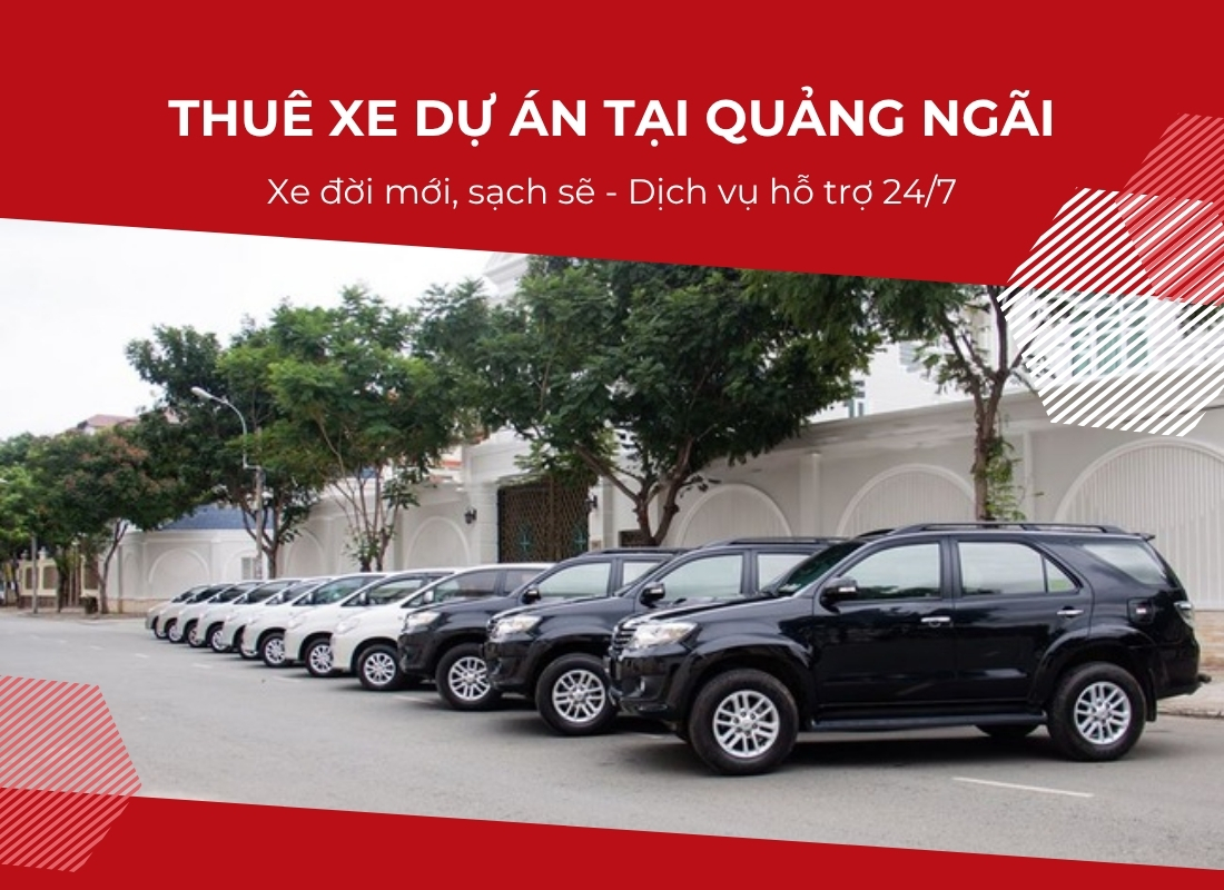 thuê xe dự án Quảng Ngãi thuê xe dự án Quảng Ngãi